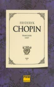 Fryderyk Chopin. Autor: Liszt Franciszek. Dadada.pl Okładka książki Fryderyk Chopin