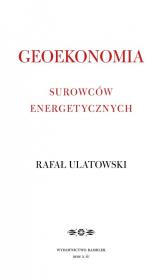 Okładka książki Geoekonomia surowców energetycznych