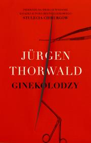 Ginekolodzy. Autor: Thorwald Jurgen. Dadada.pl Okładka książki Ginekolodzy