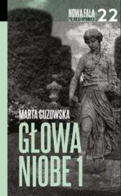 Głowa Niobe Część 1. Autor: Marta Guzowska. Dadada.pl Okładka książki Głowa Niobe Część 1
