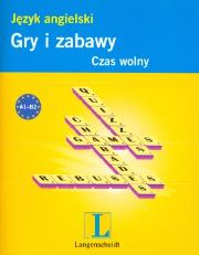 Okładka książki Gry i zabawy. Język angielski - Czas wolny