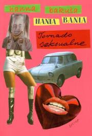 Hania Bania Tornado seksualne. Autor: Hanna Bakuła. Dadada.pl Okładka książki Hania Bania Tornado seksualne