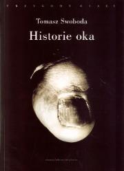 Historie oka. Autor: Swoboda Tomasz. Dadada.pl Okładka książki Historie oka