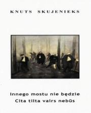 Okładka książki Innego mostu nie będzie