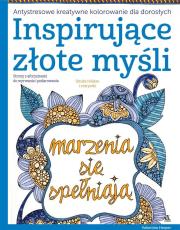 Inspirujące złote myśli Antystresowe kreatywne kolorowanie dla dorosłych. Autor: Valentina Design. Dadada.pl Okładka książki Inspirujące złote myśli Antystresowe kreatywne kolorowanie dla dorosłych