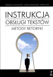 Instrukcja obsługi tekstów. Metody retoryki. Autor: Anna Nita, Jacek Wasilewski. Dadada.pl Okładka książki Instrukcja obsługi tekstów. Metody retoryki