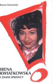 Okładka książki Irena Kwiatkowska i znani sprawcy