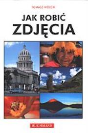 Okładka książki Jak robić zdjęcia