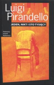 Jeden, nikt i sto tysięcy. Autor: Pirandello Luigi. Dadada.pl Okładka książki Jeden, nikt i sto tysięcy