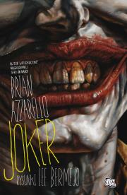 Joker. Autor: Brian Azzarello, Lee Bermejo, Mick Gray. Dadada.pl Okładka książki Joker