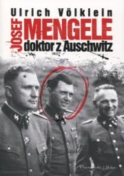 Okładka książki Josef Mengele doktor z Auschwitz - Ulrich Volklein