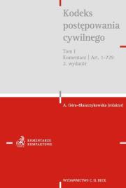 Kodeks postępowania cywilnego. Tom I. Komentarz do art. 1-729 Kodeks postępowania cywilnego. Tom I.. Wydawca: C.H. Beck. Dadada.pl Opakowanie Kodeks postępowania cywilnego. Tom I. Komentarz do art. 1-729 Kodeks postępowania cywilnego. Tom I.