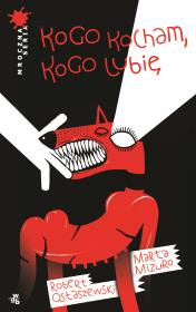 Kogo kocham, kogo lubię. Autor: Mizuro Marta, Ostaszewski Robert. Dadada.pl Okładka książki Kogo kocham, kogo lubię