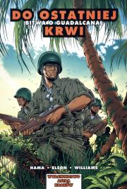 Komiks. Bitwa o Guadalicanal. Do ostatniej krwi. Autor: Hama Larry, Anthony D.  Williams. Dadada.pl Okładka książki Komiks. Bitwa o Guadalicanal. Do ostatniej krwi