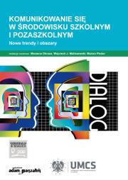 Okładka książki Komunikowanie się w środowisku szkolnym i pozaszkolnym.