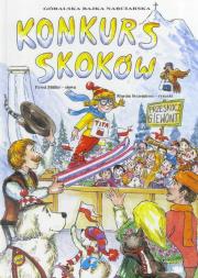 Okładka książki Konkurs skoków. Góralskie bajki narciarskie