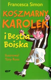 Okładka książki Koszmarny Karolek i Bestia Boiska