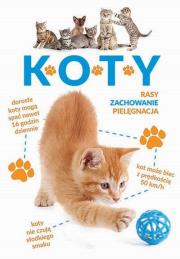 Koty. Rasy, zachowanie, pielęgnacja. Autor: Barbara Tittendrun-Jazienicka. Dadada.pl Okładka książki Koty. Rasy, zachowanie, pielęgnacja