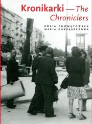 Kronikarki. Autor: Chomętowska Zofia, Chrząszczowa Maria. Dadada.pl Okładka książki Kronikarki