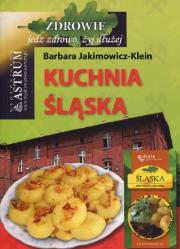 Kuchnia śląska. Autor: Barbara Jakimowicz-Klein. Dadada.pl Okładka książki Kuchnia śląska