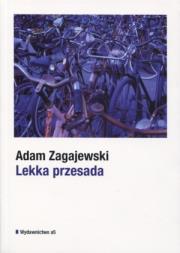 Lekka przesada. Autor: Zagajewski Adam. Dadada.pl Okładka książki Lekka przesada
