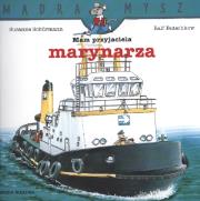 Mądra mysz - Mam przyjaciela marynarza. Autor: Ralf Butschkow. Dadada.pl Okładka książki Mądra mysz - Mam przyjaciela marynarza