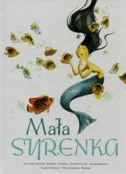 Mała Syrenka. Autor: Francesca Rossi (ilustr.). Dadada.pl Okładka książki Mała Syrenka