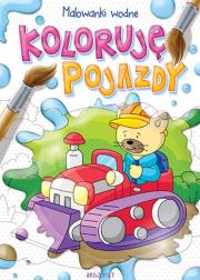 Okładka książki Malowanki wodne. Koloruję pojazdy