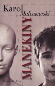 Manekiny. Autor: Maliszewski Karol. Dadada.pl Okładka książki Manekiny