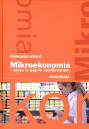 Okładka książki Mikroekonomia Zarys w ujęciu analitycznym
