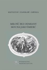 Okładka książki Miłość bez odmiany mocna jako śmierć