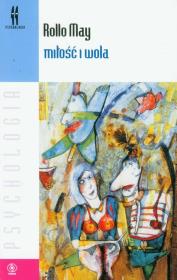 Okładka książki Miłość i wola - Rollo May