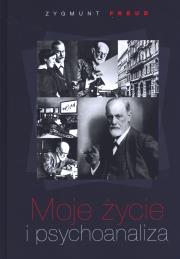 Moje życie i psychoanaliza. Autor: Zygmunt Freud. Dadada.pl Okładka książki Moje życie i psychoanaliza