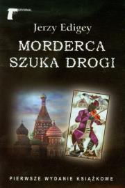 Morderca szuka drogi. Autor: Jerzy Edigey. Dadada.pl Okładka książki Morderca szuka drogi