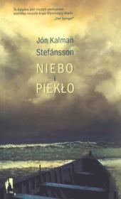 Niebo i piekło. Autor: Stefansson Jon Kalman. Dadada.pl Okładka książki Niebo i piekło