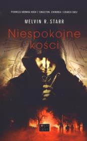 Niespokojne kości. Autor: Starr Melvin R.. Dadada.pl Okładka książki Niespokojne kości