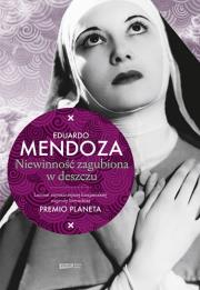 Niewinność zagubiona w deszczu. Autor: Mendoza Eduardo. Dadada.pl Okładka książki Niewinność zagubiona w deszczu