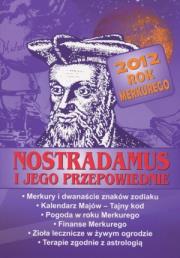 Okładka książki Nostradamus i jego przepowiednie. 2012 Rok Merkurego