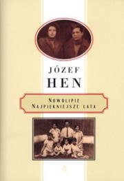 Nowolipie. Najpiękniejsze lata. Autor: Józef Hen. Dadada.pl Okładka książki Nowolipie. Najpiękniejsze lata