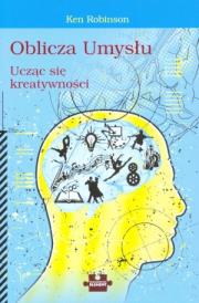 Oblicza Umysłu. Autor: Ken Robinson. Dadada.pl Okładka książki Oblicza Umysłu