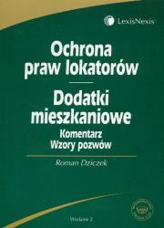 Ochrona praw lokatorów Dodatki mieszkaniowe komentarz wzory pozwów. Autor: Dziczek Roman. Dadada.pl Okładka książki Ochrona praw lokatorów Dodatki mieszkaniowe komentarz wzory pozwów