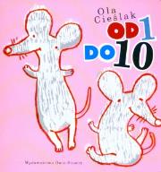 Od 1 do 10. Autor: Cieślak Ola. Dadada.pl Okładka książki Od 1 do 10