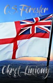 Okręt liniowy. Autor: Forester C.S.. Dadada.pl Okładka książki Okręt liniowy