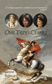 One trzy i Cesarz. Autor: Boissard Janine. Dadada.pl Okładka książki One trzy i Cesarz