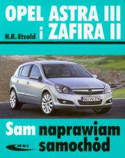 Opel Astra III i Zafira II w.2014. Autor: Hans-Rüdiger Etzold. Dadada.pl Okładka książki Opel Astra III i Zafira II w.2014