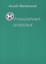 Okładka książki Opowiadania sportowe