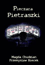 Pieczara Pietraszki. Autor: Chudzian Magdalena, Biecek Przemysław. Dadada.pl Okładka książki Pieczara Pietraszki