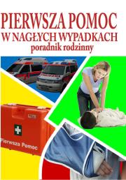 Okładka książki Pierwsza pomoc w nagłych wypadkach PRINTEX