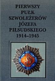 Okładka książki Pierwszy pułk szwoleżerów Józefa Piłsudskiego