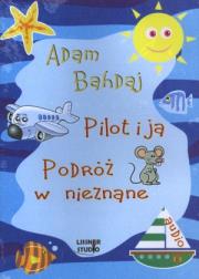 Okładka książki Pilot i ja Podróż w nieznane - Audiobook